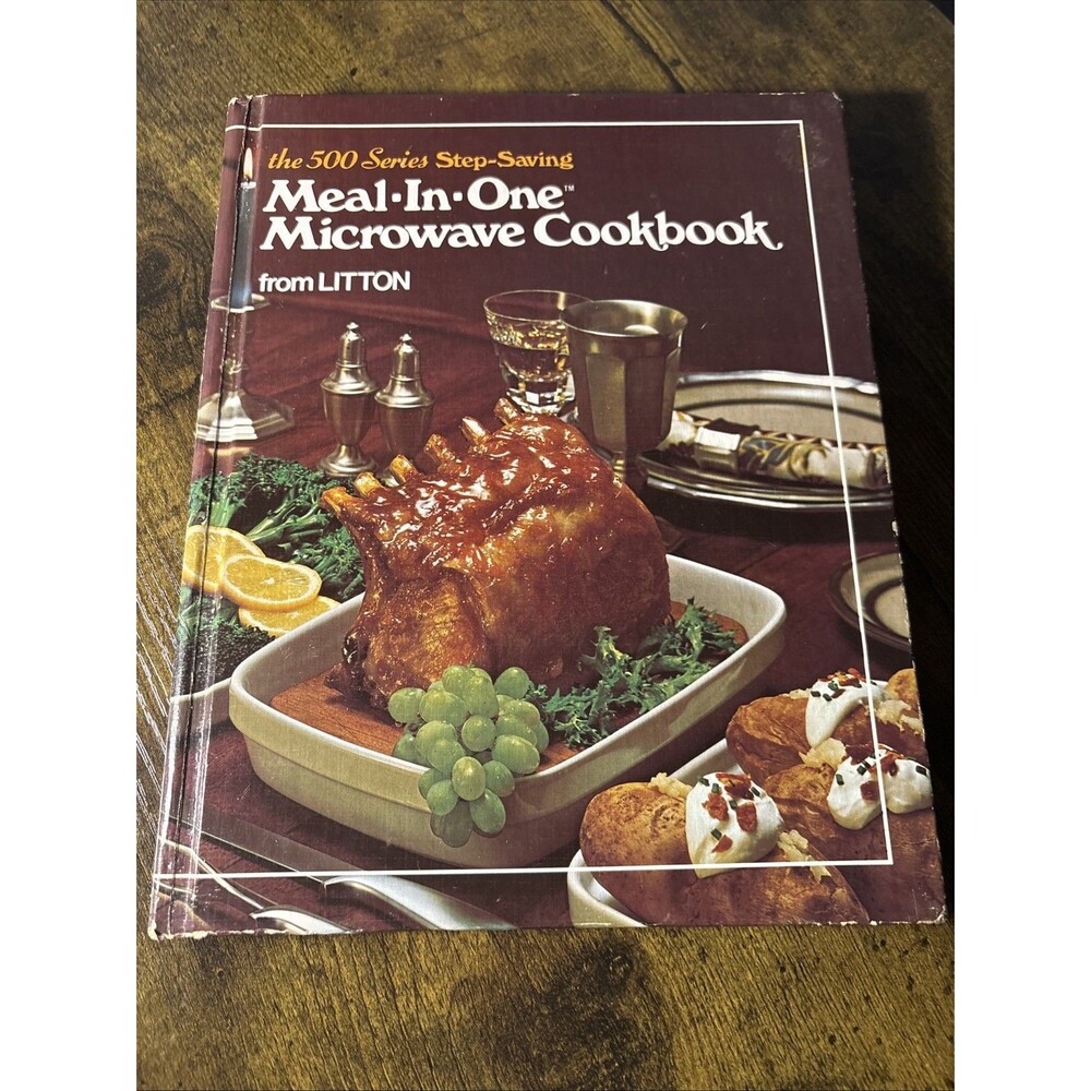 The 500 Series Step-Saving Meal-In-One Microwave Cookbook from Litton 1978 E...